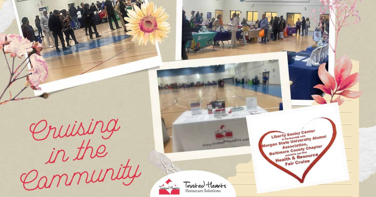Trusted Hearts Homecare Solutions - Connecting with Our Community Liberty Senior Center Health & Resource Fair